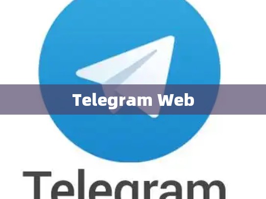 Telegram Web