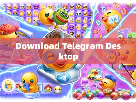 Download Telegram Desktop