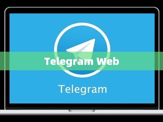Telegram Web