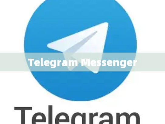 Telegram Messenger