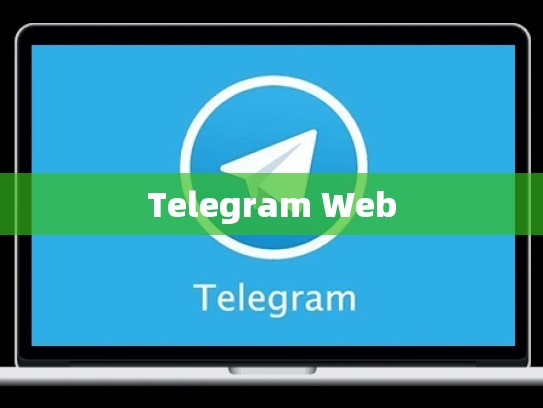 Telegram Web