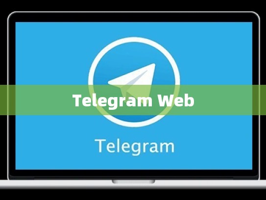Telegram Web