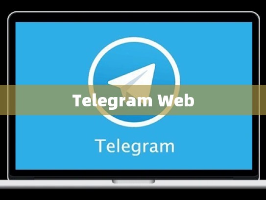 Telegram Web