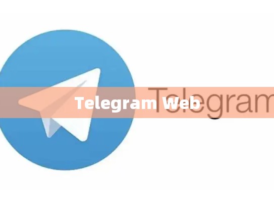 Telegram Web