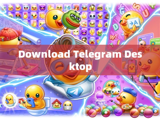 Download Telegram Desktop