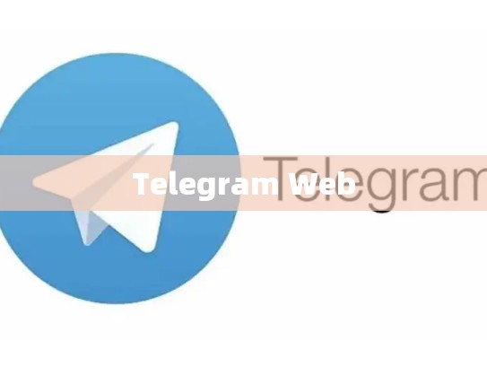 Telegram Web