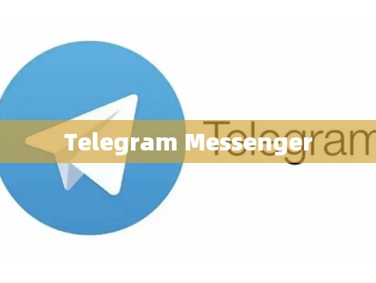 Telegram Messenger