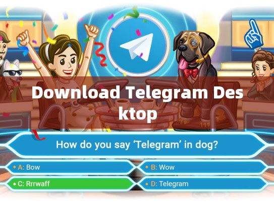 Download Telegram Desktop