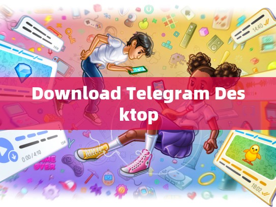 Download Telegram Desktop