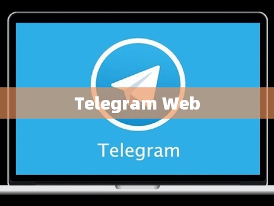 Telegram Web