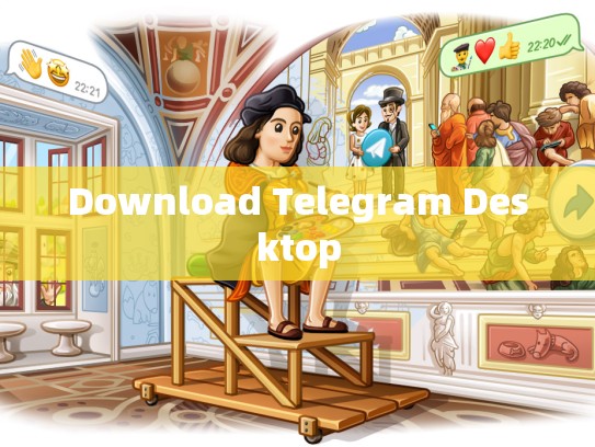 Download Telegram Desktop