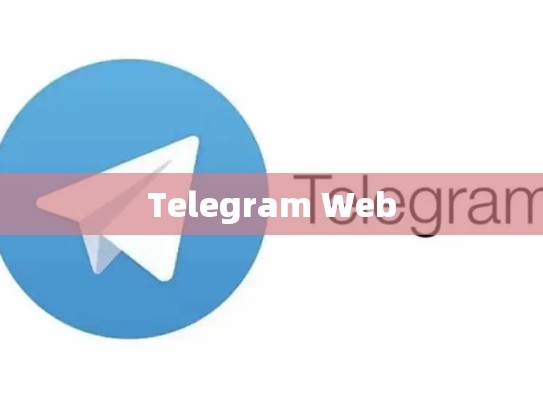 Telegram Web