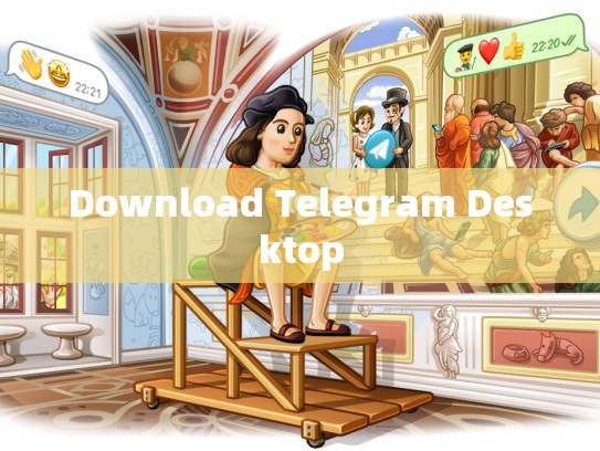 Download Telegram Desktop