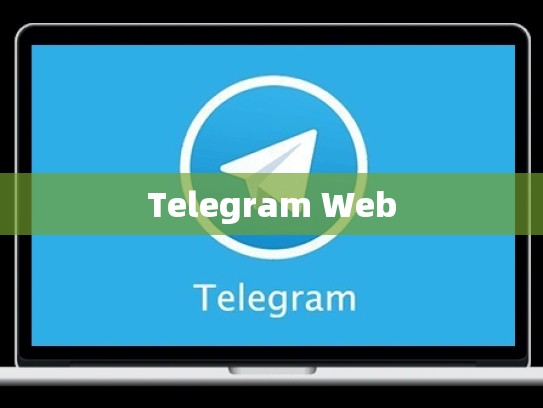 Telegram Web