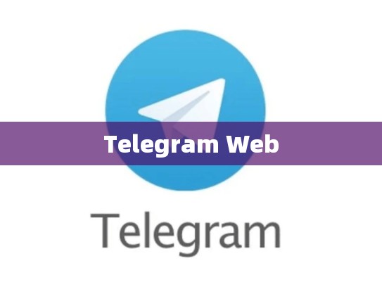 Telegram Web