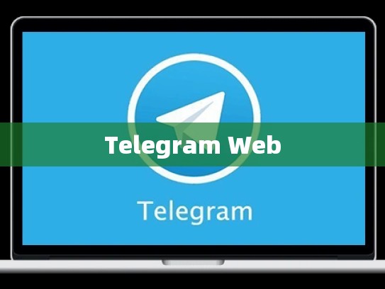 Telegram Web