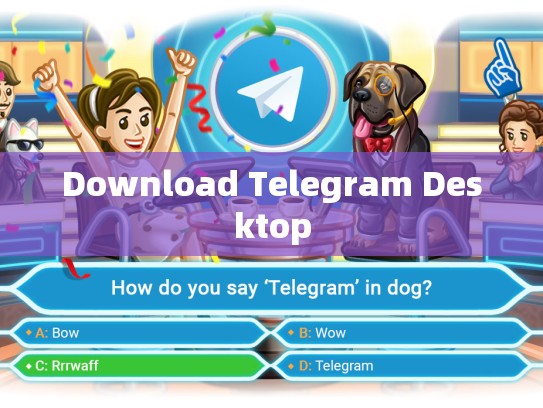 Download Telegram Desktop