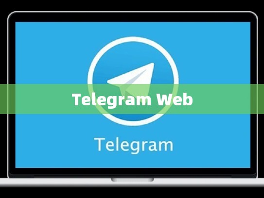 Telegram Web