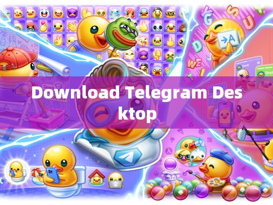 Download Telegram Desktop