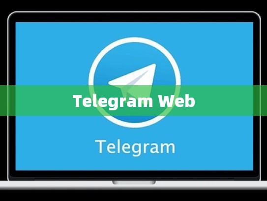 Telegram Web