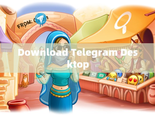 Download Telegram Desktop