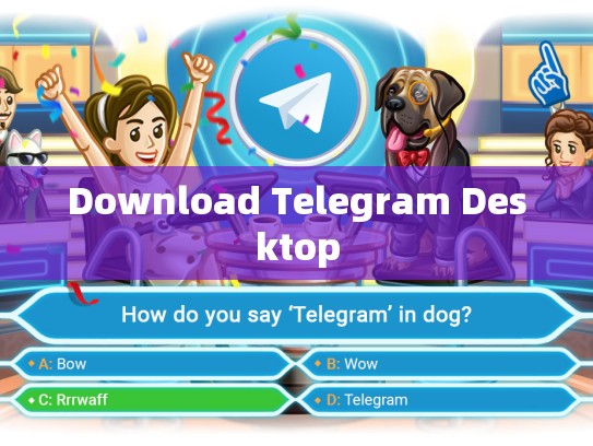 Download Telegram Desktop