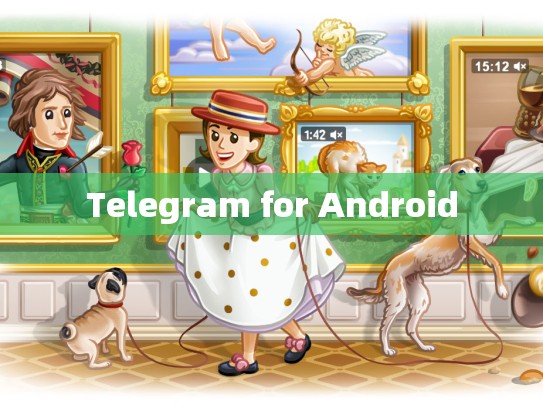 Telegram for Android