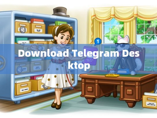Download Telegram Desktop