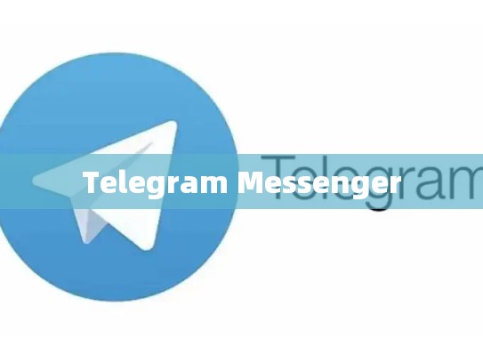 Telegram Messenger