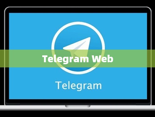 Telegram Web