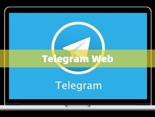 Telegram Web