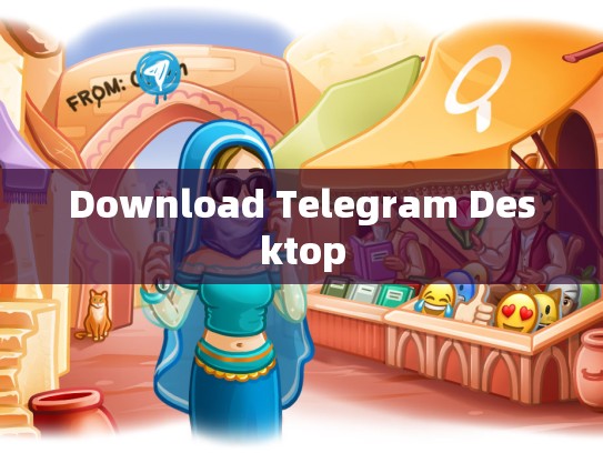 Download Telegram Desktop