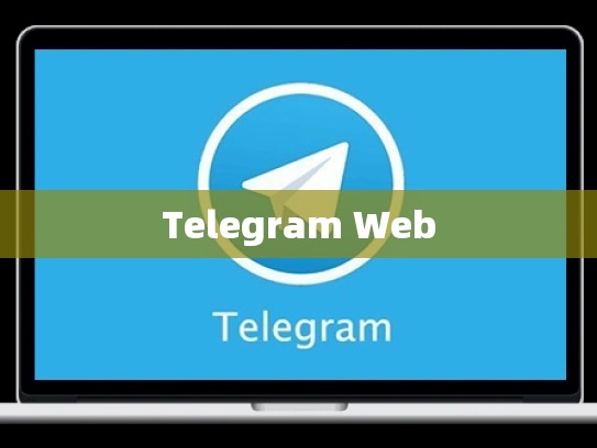 Telegram Web
