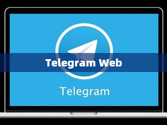 Telegram Web