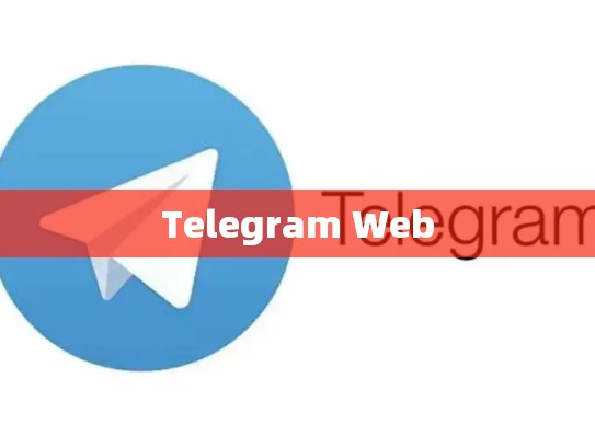 Telegram Web