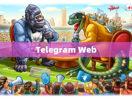 Telegram Web
