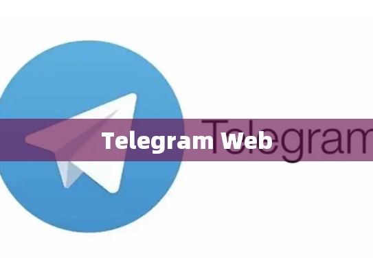Telegram Web