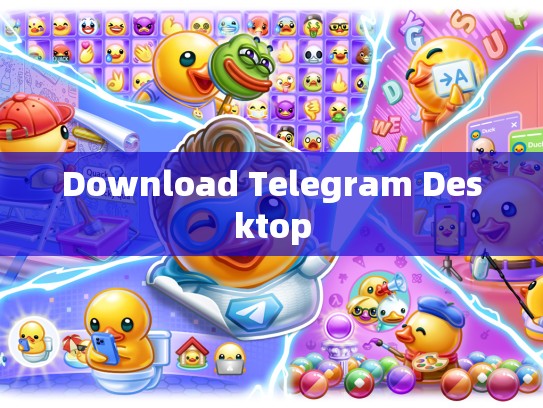 Download Telegram Desktop