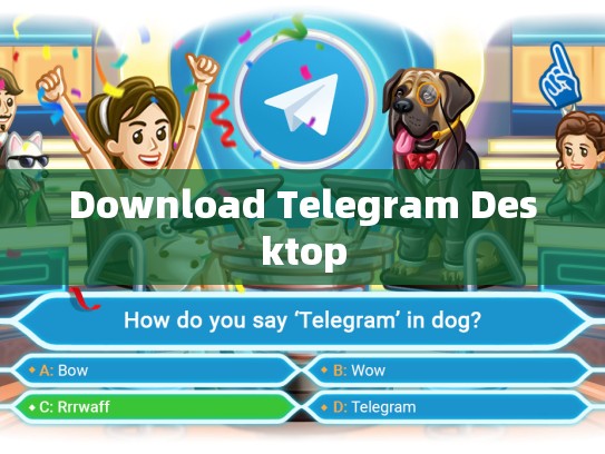 Download Telegram Desktop