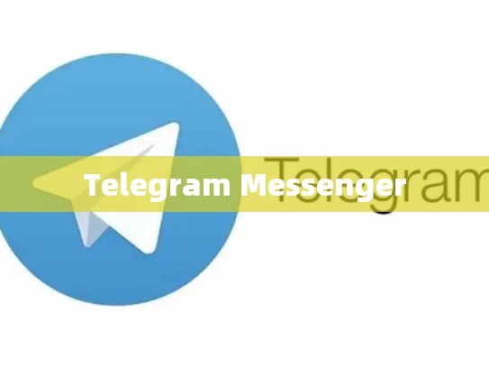 Telegram Messenger