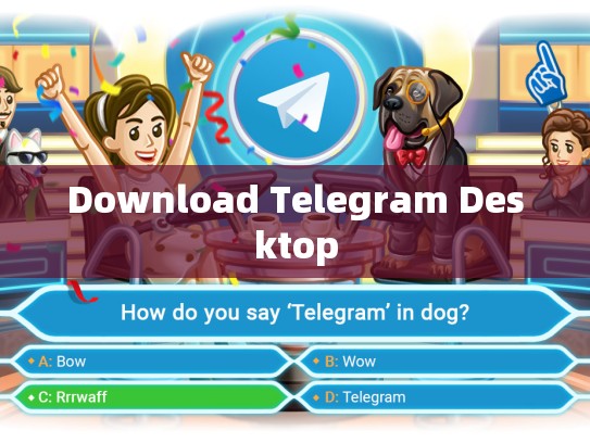 Download Telegram Desktop