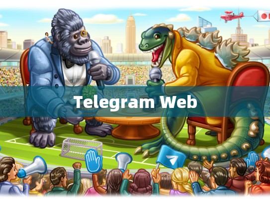 Telegram Web