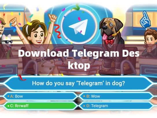 Download Telegram Desktop