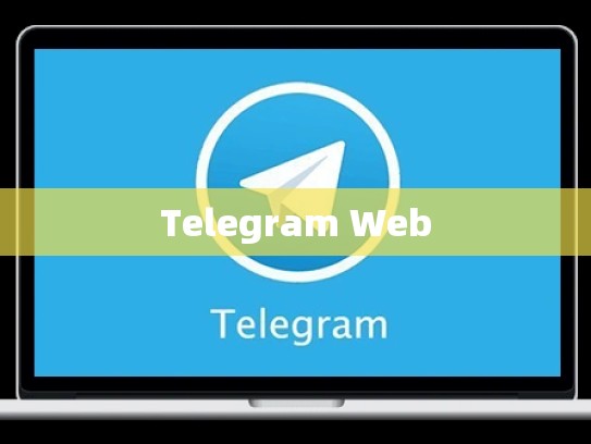 Telegram Web