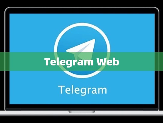 Telegram Web