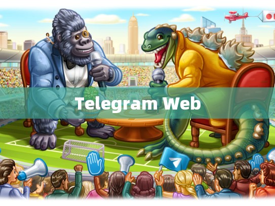 Telegram Web