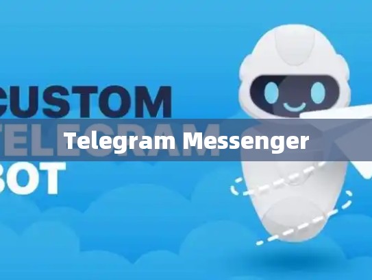 Telegram Messenger