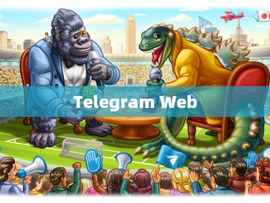 Telegram Web