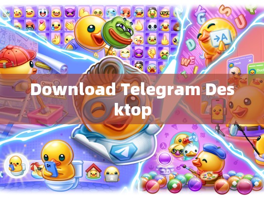 Download Telegram Desktop