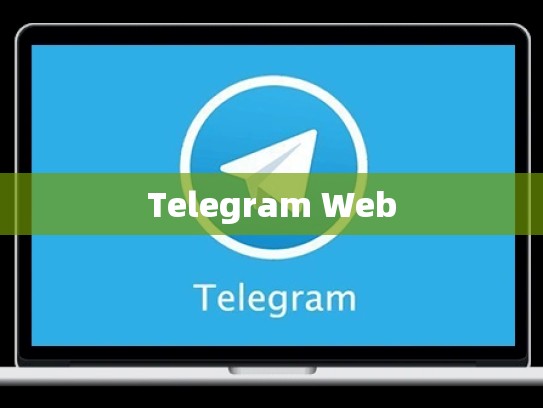 Telegram Web